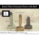 Rock Pillar Fountain Short with Ball